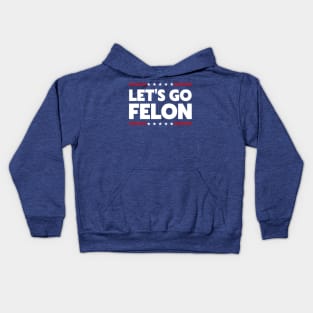 Let's Go Felon Kids Hoodie